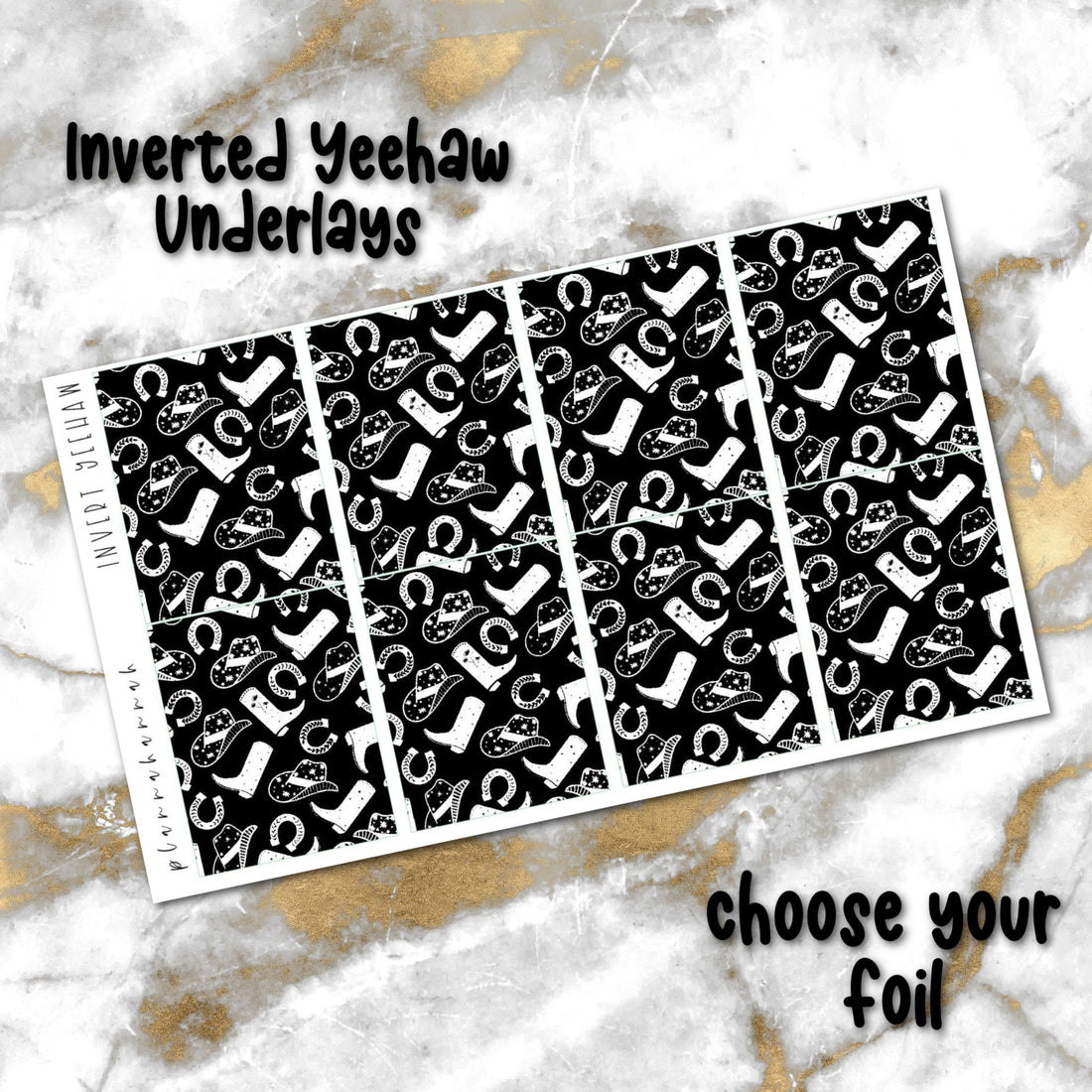Inverted Yeehaw | Foiled Underlay