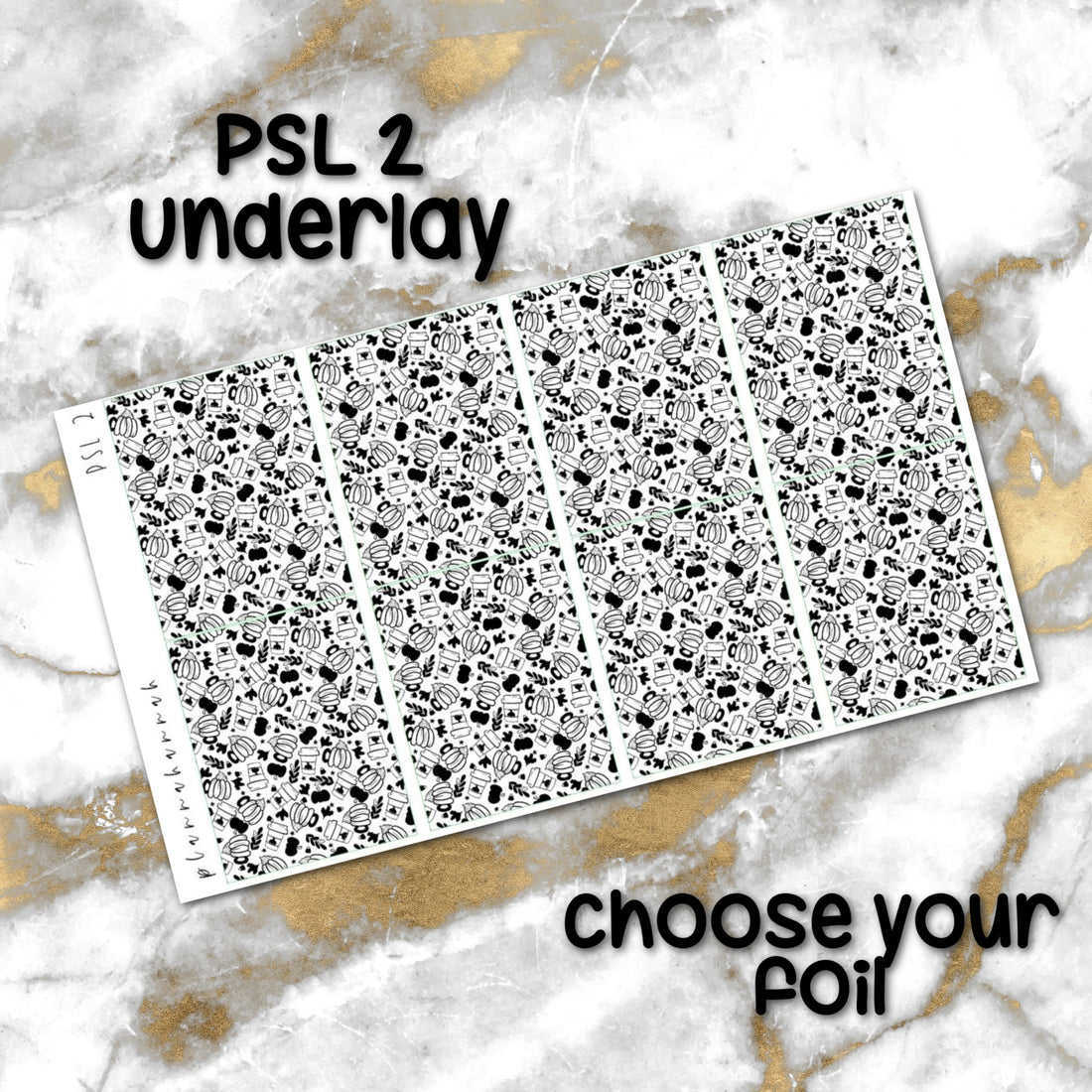 PSL 2 | Foiled Halloween Underlays
