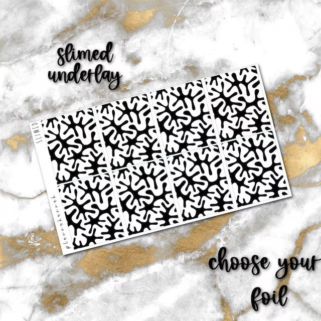 Slimed | Foiled Underlay